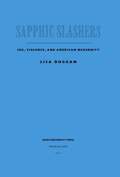 Sapphic Slashers: Sex, Violence, and American Modernity