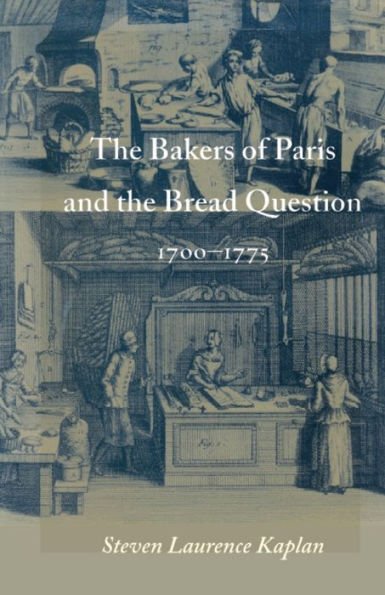 The Bakers of Paris and the Bread Question, 1700-1775