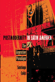 Title: TEST1 Postmodernity in Latin America: The Argentine Paradigm, Author: Santiago Colás