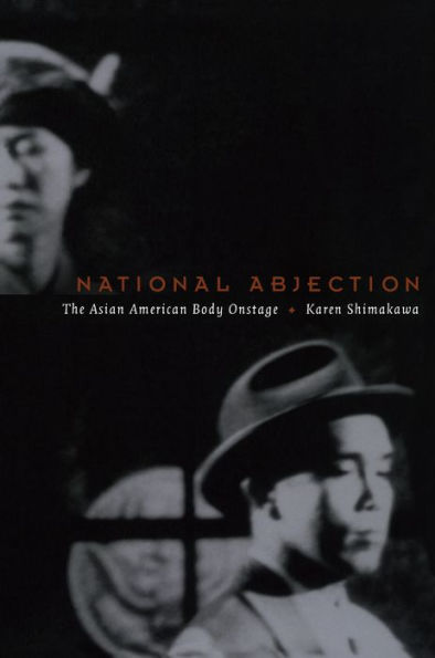 National Abjection: The Asian American Body Onstage