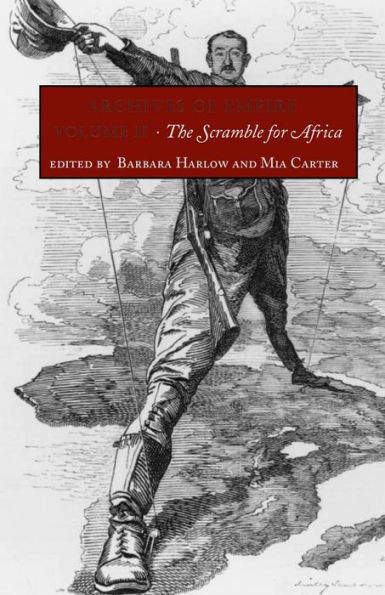 Archives of Empire: Volume 2. The Scramble for Africa