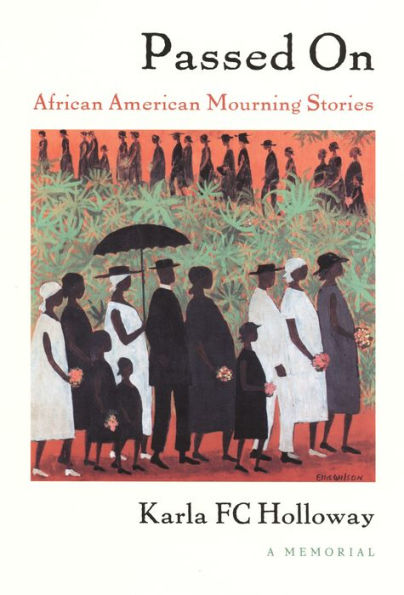Passed On: African American Mourning Stories, A Memorial