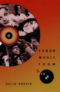 Title: Cuban Music from A to Z, Author: Helio Orovio