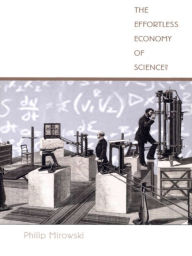 Title: The Effortless Economy of Science?, Author: Philip Mirowski