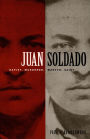 Juan Soldado: Rapist, Murderer, Martyr, Saint