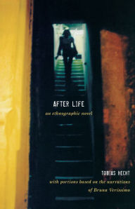 Title: After Life: An Ethnographic Novel, Author: Tobias Hecht