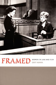 Title: Framed: Women in Law and Film, Author: Orit Kamir