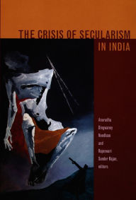 Title: The Crisis of Secularism in India, Author: Anuradha Dingwaney Needham