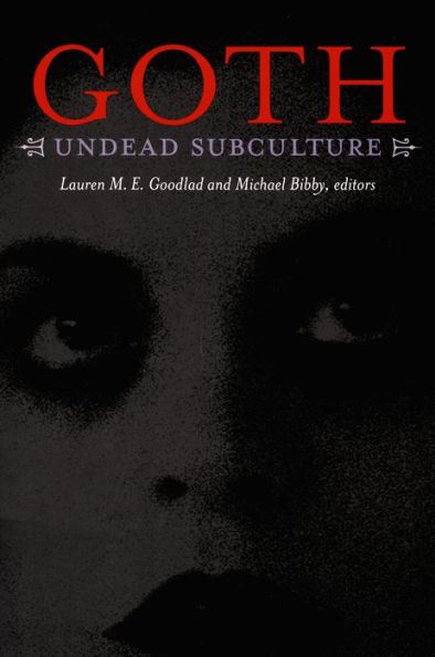 Goth: Undead Subculture