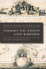 Communication and Empire: Media, Markets, and Globalization, 1860-1930