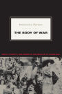 The Body of War: Media, Ethnicity, and Gender in the Break-up of Yugoslavia