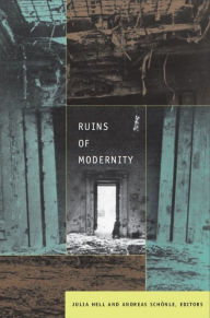 Title: Ruins of Modernity, Author: Julia Hell