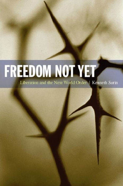 Freedom Not Yet: Liberation and the Next World Order