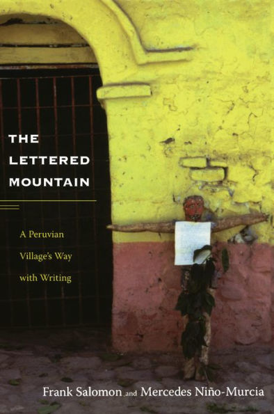 The Lettered Mountain: A Peruvian Village's Way with Writing