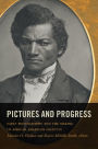 Pictures and Progress: Early Photography and the Making of African American Identity