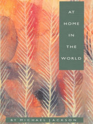 Title: At Home in the World, Author: Michael Jackson