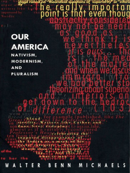 Our America: Nativism, Modernism, and Pluralism