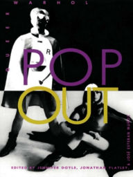 Title: Pop Out: Queer Warhol, Author: Jennifer Doyle