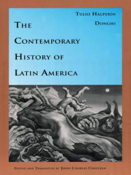 Title: The Contemporary History of Latin America, Author: Tulio Halperín Donghi
