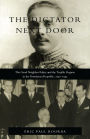 The Dictator Next Door: The Good Neighbor Policy and the Trujillo Regime in the Dominican Republic, 1930-1945