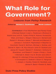 Title: What Role for Government?: Lessons from Policy Research, Author: Richard J. Zeckhauser