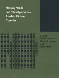 Title: Housing Needs and Policy Approaches: Trends in Thirteen Countries, Author: Willem Van Vliet
