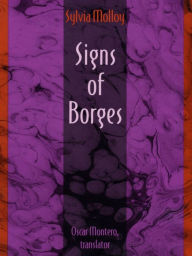 Title: Signs of Borges, Author: Sylvia Molloy