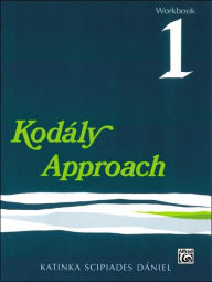 Title: Kodály Approach: Workbook 1, Author: Katinka S. Daniel