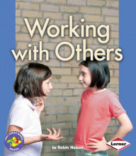 Title: Working with Others, Author: Robin Nelson