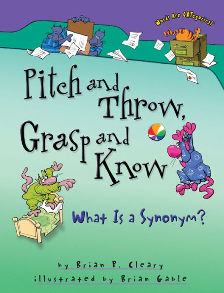 Pitch and Throw, Grasp and Know: What Is a Synonym?