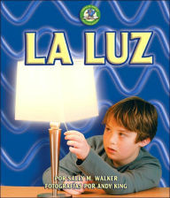 Title: La Luz, Author: Sally M. Walker