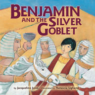 Title: Benjamin and the Silver Goblet, Author: Jacqueline Jules