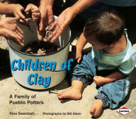 Title: Children of Clay: A Family of Pueblo Potters, Author: Rina Swentzell