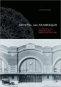 Crystal and Arabesque: Claude Bragdon, Ornament, and Modern Architecture