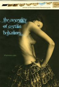 Title: The Necessity of Certain Behaviors, Author: Shannon Cain