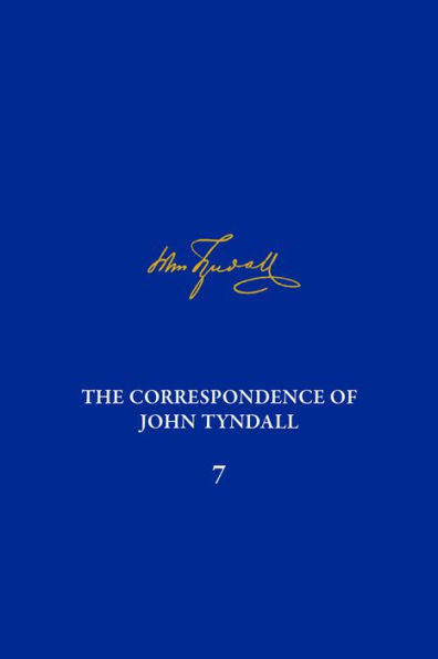 The Correspondence of John Tyndall, Volume 7: The Correspondence, March 1859-May1862