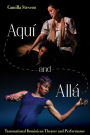 Aqui and Alla: Transnational Dominican Theater