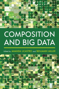 Title: Composition and Big Data, Author: Amanda Licastro