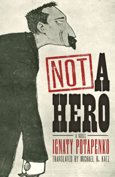 Not A Hero: Novel