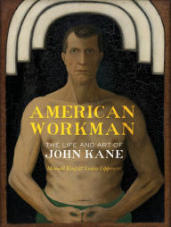 Books free downloads pdf American Workman: The Life and Art of John Kane 9780822947042 (English Edition)