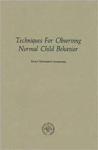 Title: Techniques for Observing Normal Child Behavior, Author: Nancy Carbonara