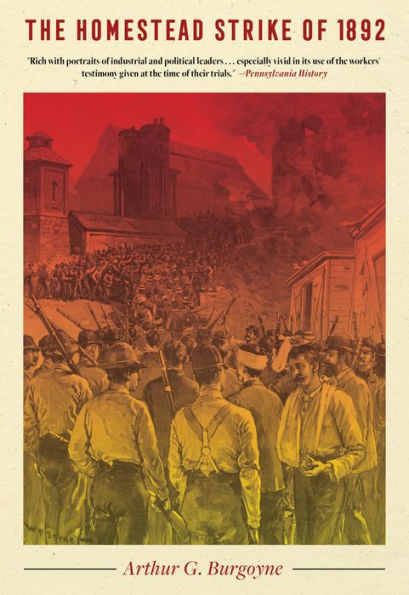 The Homestead Strike of 1892 / Edition 1