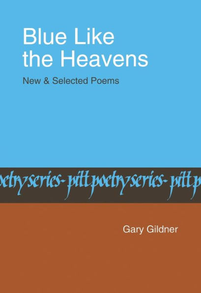 Blue Like The Heavens: New and Selected Poems