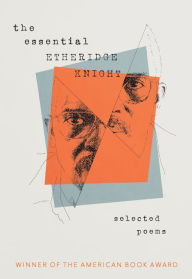 Title: The Essential Etheridge Knight / Edition 1, Author: Etheridge Knight