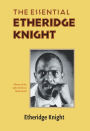 The Essential Etheridge Knight / Edition 1