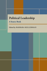 Title: Political Leadership: A Source Book, Author: Barbara Kellerman