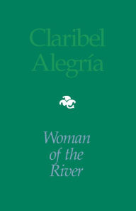 Title: Woman Of The River: Bilingual edition, Author: Claribel Alegria