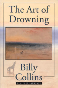 Title: The Art of Drowning, Author: Billy Collins