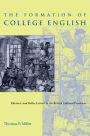 The Formation of College English: Rhetoric and Belles Lettres in the British Cultural Provinces