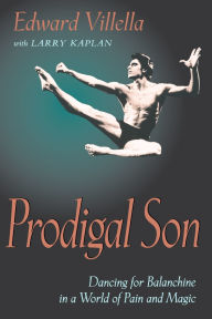 Title: Prodigal Son, Author: Edward Villella